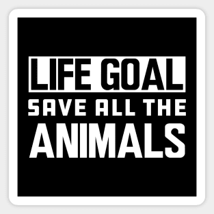 Animal Rescue - Life goal save all the animals w Magnet